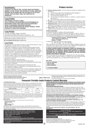 Page 3ONLY FOR U.S.A.
3
Panasonic Consumer Electronics Company,
Division of Matsushita Electric Corporation of America
One Panasonic Way Secaucus, New Jersey 07094Panasonic Sales Company, Division of Matsushita Electric of Puerto Rico, Inc.
Ave. 65 de Infantería, Km. 9.5
San Gabriel Industrial Park, Carolina, Puerto Rico 00985
Panasonic Portable Audio Products Limited WarrantyLimited Warranty CoverageIf your product does not work properly because of a defect in materials or workmanship, Panasonic Consumer...