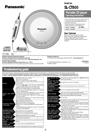 Page 1Dear CustomerThank you for purchasing this product.
Before connecting, operating or adjusting this
product, please read these instructions
completely. Please keep this manual for future
reference.
SL-CT800
PPC
Troubleshooting guide
Portable CD player
Operating Instructions
1
The model number and serial number of this
product can be found on either the back or
the bottom of the unit.
Please note them in the space provided
below and keep for future reference.
MODEL NUMBER
SERIAL NUMBER
RQT6648-PF0103KK0...