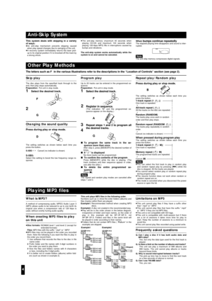 Page 44
Playing MP3 ﬁles
What is MP3?
A method of compressing audio, MPEG Audio Layer 3
(MP3) allows audio to be reduced to up to one tenth its
original size when a compression rate of 128 kbps is
used, without overtly hurting audio quality.
When creating MP3 ﬁles to play
on this unit
≥Disc formats:ISO9660 level 1 and level 2 (except for
extended formats)
≥Files:MP3 ﬁles with the suffix “.mp3” or “.MP3”
≥MP3 ﬁles may not be played in the order you recorded
them. Note the following if you want the ﬁles to play...