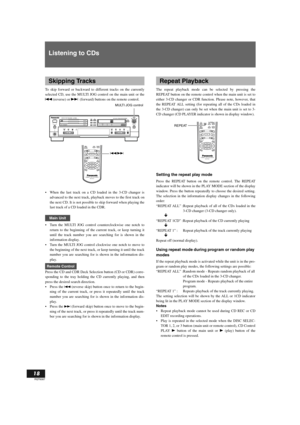 Page 1818
RQT6087
Listening to CDs
To skip forward or backward to different tracks on the currently
selected CD, use the MULTI JOG control on the main unit or the
R (reverse) or F  (forward) buttons on the remote control.
When the last track on a CD loaded in the 3-CD changer is
advanced to the next track, playback moves to the first track on
the next CD. It is not possible to skip forward when playing the
last track of a CD loaded in the CDR. 
Turn the MULTI JOG control counterclockwise one notch to
return...