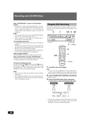 Page 3030
RQT6087
Recording onto CD-R/RW Discs
When “ADD FINALIZE?” is shown in the information 
window:
No response (no input) assumes that finalization is to be per-
formed, or you can press the SET button (main unit/remote con-
trol) to confirm that finalization is to be done. Press the
CANCEL button (main unit/remote control) to keep the disc
unfinalized.
Notes
This message will be shown if the menu FINALIZE function
setting is “ON”. The default setting is “OFF”.
When a blank disc is in the CDR tray,...