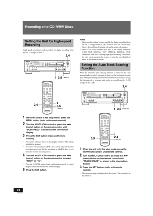 Page 3232
RQT6087
Recording onto CD-R/RW Discs
High-speed recording is only possible for digital recording from
the 3-CD changer to the CD.
1When the unit is in the stop mode, press the 
MENU button (main unit/remote control). 
2Turn the MULTI JOG control or press the P/p 
(menu) button on the remote control until 
“DUB-SPEED” is shown in the information 
display.
3Press the SET button (main unit/remote 
control).
The current setting is shown in the display window. (The setting
is HIGH by default.)
The speed...