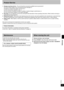 Page 41RQT8046
41 Product Service
1. Damage requiring service—The unit should be serviced by qualified service personnel if:
(a) The AC power supply cord or the plug has been damaged; or
(b) Objects or liquids have gotten into the unit; or
(c) The unit has been exposed to rain; or
(d) The unit does not operate normally or exhibits a marked change in performance; or
(e) The unit has been dropped or the cabinet damaged.
2. Servicing—Do not attempt to service the unit beyond that described in these operating...