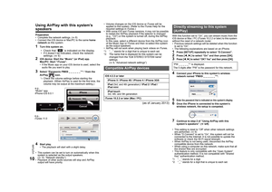 Page 10VQT5J68
10
Using AirPlay with this system’s speakersPreparation
• Complete the network settings. (>6)
• Connect the iOS device or Mac/PC to the same  home 
network  as this system.1
Turn this system on.• Check that “ ” is indicated on the display.
• If it doesn’t be indicated, check the network 
settings. ( >6)
2
iOS device: Start the “Music” (or iPod) app.
Mac/PC: Start “iTunes”.
• If the Music app on your iOS device is used, select the 
audio file you want to play.
3
Select “Panasonic PMX9 _ _ _ _ _...