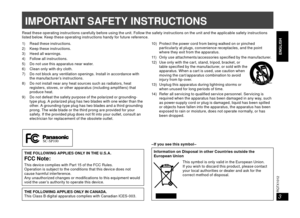 Page 33
RQTX1012
ENGLISH
ESPAÑOL
ENGLISH
Read these operating instructions carefully before using the unit. Follow the safety instructions on the unit and the applicabl e safety instructions 
listed below. Keep these operating instructions handy for future reference.
IMPORTANT SAFETY INSTRUCTIONS
1)  Read these instructions.
2)  Keep these instructions.
3)  Heed all warnings.
4)  Follow all instructions.
5)  Do not use this apparatus near water.
6)  Clean only with dry cloth.
7)  Do not block any ventilation...