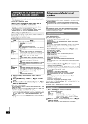 Page 1010
RQT9596
Getting Started Playing Discs Other Operations Reference
Preparation
≥Make sure that there is an audio connection between this unit and the 
TV or other device. (B7)
≥Turn on the TV or/and other device.
Press [EXT-IN]4 to choose the source that is used to 
connect this unit to the TV or another device.
≥To change the surround sound effects and sound mode, refer to 
“Enjoying sound effects from all speakers” (Bright).
≥If your Panasonic TV is VIERA Link compatible, refer to “Linked 
operations...