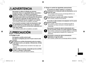 Page 3131
ADVERTENCIA 
Este aparato no debe ser utilizado por personas 
(incluyendo niños) con capacidades físicas, sensoriales o 
mentales reducidas, o con falta de conocimiento y 
experiencia, a menos que se encuentren bajo supervisión o 
bajo instrucciones sobre el uso del aparato de una persona 
responsable de la seguridad� Se debe supervisar a los 
niños para asegurarse de que no jueguen con el aparato.
- De lo contrario, podría sufrir un accidente o una lesión.
Si se encuentra averiado el cable de...