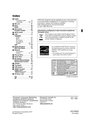 Page 48Index
AAudio
Changing audio  . . . . . . 19
Language . . . . . . . . 30, 39
B BD-Live . . . . . . . . . . . . . . 21
D DivX . . . . . . . . . . . . . . . . . 40
DLNA  . . . . . . . . . . . . . . . .  23
FFile format . . . . . . . . . . . . 40Firmware update . . . . . . .  16
KKEYS screen . . . . . . . . . . . 9
L LAN  . . . . . . . . . . . . . . . . . 13
LanguageAudio  . . . . . . . . . . . . . . 30
Menu  . . . . . . . . . . . . . . 30
On-screen. . . . . . . . . . . 30
Soundtrack . . . . . . . . . . 25...