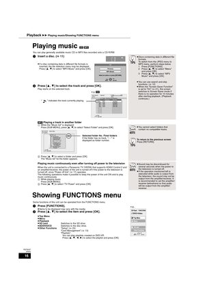 Page 1616
RQT9037
(ENG)
Playing music [CD] [MP3] 
Showing FUNCTIONS menu
You can play generally available music CD or MP3 files recorded onto a CD-R/RW.
1Insert a disc. (>11)
≥If a disc containing data in different file formats is 
inserted, the file selection menu may be displayed. 
Press [3,4] to select “MP3 Music” and press [OK].
2Press [3,4] to select the track and press [OK].
Play starts on the selected track.
≥Discs containing data in different file 
for mats. 
To switch from the JPEG menu to 
MP3 menu,...