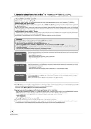 Page 26RQT9243 or RQT9350
26
Linked operations with the TV (VIERA LinkTM “HDAVI ControlTM”)
Preparation
1) Connect this unit to your TV or amplifier/receiver with an HDMI cable (>11–12).
2) Set “VIERA Link” to “On” ( >32). (The default setting is “On”.)
3) Set the “HDAVI Control” operations on the connected equipment (e.g., TV).
≥When using HDMI2 terminal of VIERA as “HDAVI Control”, set the input channel to HDMI2 on VIERA.
4) Turn on all “HDAVI Control” compatible equipment and select this unit’s input channel...