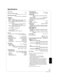 Page 41RQT9243 or RQT9350
41
Specifications
Signal system: 
NTSC
Operating temperature range: i5 oC to i 35 oC ( i41  oF to i 95 oF)
Operating humidity range: 10 % to 80  % RH (no condensation)
Playable disc: BD-Video
BD-ROM: Version 2
BD-RE: Version 3 (Single Layer, Dual Layer), JPEG*
6
BD-R Version 2 (Single Layer, Dual Layer)
DVD-RAM: DVD Video Recording format, AVCHD format*8, 
JPEG*4
DVD-R/DVD-R DL: DVD-Video format*1, DVD-Video Recording 
for mat*1, AVCHD format*1, 8, DivX*7
DVD-RW: DVD-Video format*1,...