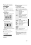Page 1919VQT2H86
Playback
Playing still pictures
(BD-RE, DVD-RAM/-R/-R DL, CD-R/RW, SD Card, 
USB device)
1Insert a disc, SD card or USB device.
If the menu is displayed, press [3,4] to select the item 
and press [OK].
2BD-RE, DVD-RAM
Press [3,4,2,1] to select the album 
and press [OK]. 
3Press [3,4,2,1] to select the still 
picture and press [OK].
Press [2,1] to display the previous or next still picture.
To exit the screen
Press [TOP MENU/DIRECT NAVIGATOR].
∫To show the picture properties
While playing, press...