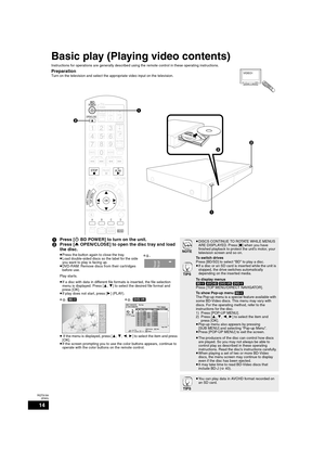 Page 1414
RQT9184
(ENG)
Basic play (Playing video contents)
Instructions for operations are generally described using the remote control in these operating instructions.
PreparationTurn on the television and select the appropriate video input on the television.VIDEO1
VOL
RE-MASTER
SKIPSLOW/SEARCH
STATUSFUNCTIONS
ABCD
RETURNSUB MENU
 AUD IOMUTING
POP-UP MENU 
PLAYPA U S ESTOP
S
CANCEL
PIPSECONDARY AUDIO
BD/SDSETUP
DIRECT NAVIGATOR  
OK
RECEIVER
CHVOL
POWERPOWER
TV/VIDEOOPEN/CLOSE
      TOP MENU DISPLAY 



...