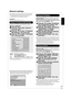 Page 17RQT9378
17
Network settings
These settings are used if you will connect this unit to the Internet. 
≥
The connection to the Internet may take time or the Internet may not be 
connected depending on the connection environment. (
>35)
It is required that y ou use a broadband connection.
Preparation≥Connect to a broadband network. ( >16)
Testing of “IP Address/DNS Settings”
Always test the connection when a LAN cable is connected.
1 Press [SETUP].
2 Press [ 3,4] to select “Network” 
and press [OK].
3 Press...