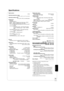 Page 45RQT9378
45
Specifications
Signal system: 
NTSC
Operating temperature range: i5 oC to i 35 oC ( i41  oF to  i95  oF)
Operating humidity range: 10 % to 80 % RH (no condensation)
Playable disc: BD-Video
BD-ROM:Version 2
BD-RE: Version 3 (Single Layer, Dual Layer), JPEG*
6
BD-R: Version 2 (Single Layer, Dual Layer)
DVD-RAM:DVD Video Recording format, AVCHD format*8, 
JPEG*4
DVD-R/DVD-R DL: DVD-Video format*1, DVD-Video Recording 
format*1, AVCHD format*1, 8, DivX*7, JPEG*4, 
MP3
DVD-RW:DVD-Video format*
1,...