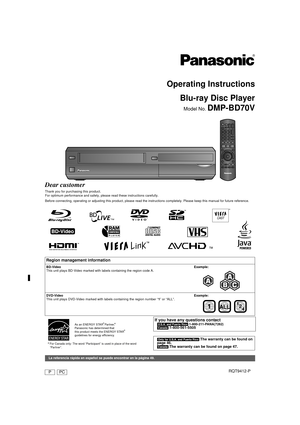Page 1Operating InstructionsBlu-ray Disc Player
Model No. DMP-BD70V
Dear customer
Thank you for purc hasing this product.
For optimum performance and safety, please read these instructions carefully.
Before connecting, operating or adjusting this  product, please read the instructions completely. Please keep this manual for fu ture reference.
Region management information
BD-Video 
This unit plays BD-Video marked with labels containing the region code A. Example:
DVD-Video
This unit plays DVD-Video marked with...