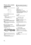 Page 1616VQT2H76
Playing video contents
Preparation
Turn on the television and select the appropriate video input 
on the television.
1Press [ÍPOWER] to turn on the unit.
2Insert the media.
Play starts.
≥If the menu is displayed, press [ 3,4, 2,1 ] to select 
the item and press [OK].
≥ If play does not start, press [ 1](PLAY).
∫ To show menus
You can show Top Menu, Direc t Navigator or Pop-up Menu.
Press [TOP MENU/DIRECT NAVIGATOR] or [POP-UP 
MENU].
≥ Press [ 3,4 ,2, 1] to select the item and press [OK].
≥...