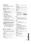 Page 3737VQT2J87 (ENG)
Reference
Messages
The following messages or service numbers appear on the 
television or unit’s display when something unusual is 
detected during startup and use.
Cannot play.¾You inserted an incompatible disc (Discs recorded in PAL 
video, etc.).
Cannot display on this unit.¾You tried to play a non-compatible image.¾Confirm “SD” on the unit’s display is not blinking and 
re-insert the card. 
No disc is inserted.¾The disc may be upside down.
$ This operation is not available.¾Some...