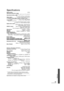 Page 4343VQT2J87 (ENG)
Reference
Specifications
Signal system: NTSC
Operating temperature range:
i5 oC to  i35 oC (i41  oF to i 95 oF)
Operating humidity range: 10 % to 80 % RH (no condensation)
Video output: 1.0 Vp-p (75≠)/Pin jack:1 system
Component video output (Y:green, P
B:blue, PR:red): Y:1.0 Vp-p (75≠)/PB, PR:0.7 Vp-p (75≠)/Pin jack:1 system
Audio output: 2 Vrms (1 kHz, 0 dB)/Pin jack
Number of connectors :  7.1 channel discrete output:1 system
(2 channel + 5.1 channel discrete output)
Digital audio...