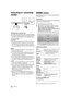 Page 1616VQT3V22
PlaybackInserting or removing 
media
Inserting disc in the disc slot
≥The disc will be pulled in when inserted partially.
≥ The power will be turned on automatically when 
the disc is inserted while in the standby mode.
To eject the disc
Touch 
[18)
≥ When multiple contents are 
recorded, select the types of 
contents or the title.
SD Card
USB
Network 
Service
Displays the Home screen of 
VIERA Connect. (
>21)
Home 
Network
DLNA Client  (>22)
Media Renderer (> 22)
Player 
Settings
( > 27)
SD...