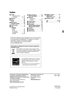 Page 48Index
AAudio
Changing audio  . . . . . . 19
Language . . . . . . . . 30, 38
B BD-Live . . . . . . . . . . . . . . 21
D DivX . . . . . . . . . . . . . . . . . 40
DLNA  . . . . . . . . . . . . . . . .  23
FFile format . . . . . . . . . . . . 40Firmware update . . . . . . .  16
KKEYS screen . . . . . . . . . . . 9
L LAN  . . . . . . . . . . . . . . . . . 13
LanguageAudio  . . . . . . . . . . . . . . 30
Menu  . . . . . . . . . . . . . . 30
On-screen. . . . . . . . . . . 30
Soundtrack . . . . . . . . . . 25...