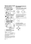 Page 4646VQT3V91
Referencia rápida en español
(Spanish Quick Reference)
≥Conéctelo cuando haya realizado el resto de conexiones.
Ahorro de energía
Esta unidad consume una pequeña cantidad de energía 
aunque esté ajustada en el modo de espera (Accionamiento 
rápido : Desactivado, aprox. 0,1 W). Para ahorrar energía 
cuando no vaya a utilizar la unidad durante mucho tiempo, 
desenchúfela de la toma de corriente.
∫Mueva la parte resaltada o el puntero
Al tocar el panel táctil, la parte resaltada o el puntero se...