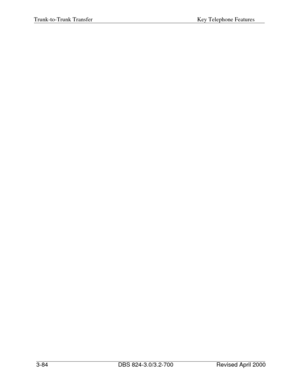 Page 171Trunk-to-Trunk Transfer Key Telephone Features 
3-84 DBS 824-3.0/3.2-700 Revised April 2000 