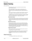 Page 51Station Hunting System Features
1-34 DBS 824-3.0/3.2-700 Revised April 2000
Station Hunting
(CPC-S and CPC-M)
Station hunting allows calls to be automatically transferred among a 
preselected group of phones.
When a call terminates to a busy extension in a hunt group, the call 
automatically transfers to another extension in the group. If the second 
extension is busy, the call automatically transfers to another member of the 
group.
Three types of hunt groups are available: Terminal, Distributed, and...