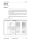 Page 76Attendant Features DSS/72
Revised April 2000 DBS 824-3.0/3.2-700   2-11
DSS/72
(CPC-S and CPC-M)
Description
The DSS/72 is a 72-key console that can be attached to the attendant phone.
The 72 keys of the DSS can be programmed as Direct Station Select (DSS) 
keys for internal lines. In addition to providing direct station selection, the 
DSS keys also provide busy lamp fields to assist the attendant in monitoring 
the status of extensions. 
The attendant can perform a simplified call transfer by pressing...