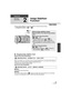 Page 4747VQT2W55
Advanced
Recording 
(Advanced)
2
Image Stabilizer 
Function
Use the image stabilizer to reduce the effects of shake during recording.¬Change the mode to   or  .
∫ Changing Image stabilizer mode
(Motion Picture Recording Mode)
When set to [ON], you can further improve image stabilization for recording while walking, or 
holding the unit and recording a distant subject with zoom.
≥This function’s default setting is [ON].
(Still Picture Recording Mode)
[MODE1]:
The function works all the time....