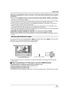 Page 15Before using
15VQT1J42
About the compatibility of discs recorded in HD mode (high definition picture quality) 
on this unit
≥They are not compatible with devices other than those that support AVCHD. (Refer to the operating 
instructions of the device for details.)
≥There are some cases where the recorded motion pictures cannot be played back, even if the device 
supports AVCHD. In such cases, play the recorded motion picture with this unit instead. 
≥Do not insert them into devices that are not...