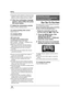 Page 8888VQT1J42
Editing
≥Using slow-motion playback or frame-by-frame 
playback makes it easy to search for the point 
where you want to divide the scene. (l82)
4When the confirmation message 
appears, select [YES], then press 
the cursor button.
5Delete the unnecessary scenes.
≥Refer to P86 for deleting scenes.
To continue dividing other scenes
Repeat steps 2-4.
To complete editing
Press the MENU button.
(HD mode only)
To delete all the divided points
Press the MENU button, then select 
[EDIT SCENE] #...