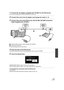 Page 11511 5VQT1Z09
1Connect the AC adaptor (supplied with VW-BN1) to the DVD burner.
≥You cannot supply power to t he DVD burner from this unit.
2Connect this unit to the AC adaptor and change the mode to  .
3Connect this unit to the DVD bur ner with the Mini AB USB Connection 
Cable (supplied with VW-BN1).
A Mini AB USB Connection Cable (supplied with VW-BN1)
B DVD burner (optional)
≥ Insert the plugs as far as they will go.
4Insert the disc in the DVD burner.
≥Insert the DVD disc with the recording side down...