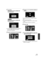 Page 123123VQT1Z09
3
Select print source media and 
touch the icon.
Select print source media and 
touch the icon.
≥If the [PictBridge] indication does not appear or 
continues to flash, disconnect and then 
reconnect the USB cable.
4Touch a still picture to be printed.
5Touch  /  to set the number of 
prints.
≥Touch [ENTER] after the number of prints is 
set.
≥ You can set up to 9 prints.
≥ To cancel the setting, set the number of prints 
to [0].
≥ Up to 99 files can be set in succession.
6Touch .
7Touch [DATE...