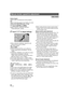 Page 8484VQT1Z09
Shutter Speed:
Adjust it when recording fast-moving subjects.
Iris:
Adjust it when the screen is too bright or too dark.
≥Press the FUNCTION button. ( l82)
1Touch [SHTR] or [IRIS].
≥When using the viewfinder, press the 
FUNCTION button. ( l82)
2Touch  /  to adjust settings.
≥When using the viewfinder, rotate the multi 
manual ring and set it. ( l82)
Shutter speed:
1/60 to 1/8000
≥ If [AUTO SLOW SHTR] is set to [ON], the 
shutter speed will be set between 1/30 and 
1/8000.
≥ If [DIGITAL CINEMA]...