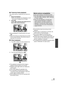 Page 8989VQT1Z09
∫Frame-by-frame playback
The motion picture is advanced one frame at a 
time.
1 Pause the playback.
≥When the operation icon disappears, touch 
the screen to display the icon again.
2Touch . (Touch   to advance the frames one at a 
time in the reverse direction.)
≥ Normal playback is restored when you touch 
.
≥ When the frames are advanced one at a time 
in the reverse direction, they will be shown in 
intervals of 0.5 seconds.
∫ Direct playback
1) Touch  1 to display the direct playback bar....