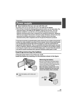 Page 2121VQT3K69
∫About batteries that you can use with this unit
The battery that can be used with this unit is VW-VBN130/VW-VBN260.
≥The unit has a function for distinguishing batteries which can be used safely. The 
dedicated battery (VW-VBN130/VW-VBN260) supports this function. The only 
batteries suitable for use with this unit are genuine Panasonic products and 
batteries manufactured by other companies and certified by Panasonic. (Batteries 
which do not support this function cannot be used). Panasonic...