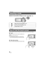 Page 2626VQT3W31
Change the mode to recording or playback.
Operate the mode switch to change the mode to  ,   or  .
You can operate by directly touching the LCD monitor (touch screen) with your finger.
∫Touch
Touch and release the touch screen to select icon or 
picture.
≥Touch the center of the icon.
≥ Touching the touch screen will not operate while 
you are touching another part of the touch screen.
∫ Slide while touching
Move your finger while pressing on the touch screen.
Preparation
Selecting a mode...