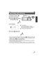 Page 3333VQT3W31
1Change the mode to  .
2Open the LCD monitor.
3Press the   button halfway. 
(For Auto Focus only)
Focus indication:
4Press the   button fully.
≥ If you set the Optical Image Stabilizer function ( l51) to   ([MODE1]), then the Image 
Stabilizer function will be more effective. (  (MEGA Optical Image Stabilizer) will be 
displayed when the   button is pressed halfway.)
≥ In dark environments, the Photo light will flash. ( l59)
≥ Using a Photo light or tripod is recommended when recording still...