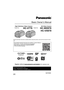 Page 1Basic Owner’s Manual
High Definition Video Camera4K Video Camera
Model No.HC-V770Model No.HC-WX970
HC-VX870
Please read these instructions carefully before using this prod uct, and save this manual for future 
use.
More detailed operating instructions are available in “Owner’s  Manual 
(PDF format)”. To read it, download it from the website.
https://eww.pavc.panasonic.co.jp/hdw/oi/WX970/
≥ Click the desired language.
SQT0650
until 
2015/1/22
Register online at www.panasonic.com/register (U.S. customers...