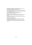 Page 219- 219 -
≥Recording menu items, operation icons, and functions such as Im age Stabilizer, Level Shot 
Function and [QUICK POWER ON] wo rk only for the Main Camera.
≥ The Fade function’s image effects do not affect the Sub Window.
≥ When the “Image App” screen disappears, image transmission to t he Sub Window stops. (The 
Wi-Fi connection stays connected.) This may occur when, for exa mple, the smartphone receives 
a call or you press the home button.
If you start up “Image App” on the smartphone again,...