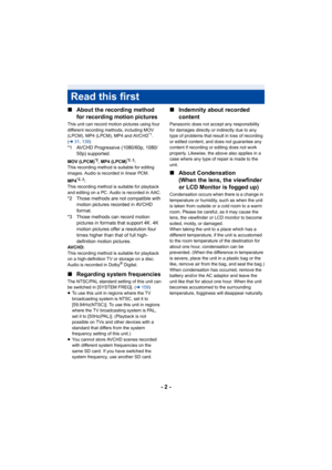 Page 2- 2 -
∫
About the recording method 
for recording motion pictures
This unit can record motion pictures using four 
different recording methods, including MOV 
(LPCM), MP4 (LPCM), MP4 and AVCHD
*1.
( l 31,139 )
*1 AVCHD Progressive (1080/60p, 1080/
50p) supported.
MOV (LPCM)*2, MP4 (LPCM)*2, 3:
This recording method is suitable for editing 
images. Audio is recorded in linear PCM.
MP4
*2, 3:
This recording method is suitable for playback 
and editing on a PC. Audio is recorded in AAC.
*2 Those methods are...