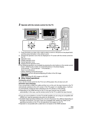 Page 11311 3VQT4C76
3Operate with the remote control for the TV.
1) Press the button up, down, left or right to select a scene or still picture to be played back, and then press the button in the center to set it.
2) Activate the operation icons that are displayed on TV screen with the remote control for  the TV.
A Operation icons
B Display operation icons
C Cancel operation icons
D Display/Cancel operation icons
≥ The following operations are available by pressing the color buttons on the remote control....