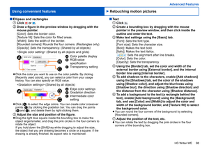 Page 98
98
HD Writer WE
Using convenient features
Advanced Features
  Text1Click .
2Create a bounding box by dragging with the mouse 
pointer in the preview window, and then click inside the 
outline and enter the text.
3Make text settings using the [Basic] tab.
[Font]: 
 Sets the font type.
[Font size]: 
 Sets the character size.
[Bold]: 
 Makes the text bold.
[Italic]: 
 Makes the text italics.
:  Sets the alignment after line breaks.
[Color]:   Sets the color.
[Opacity]: 
 Sets the transparency.
4Using the...