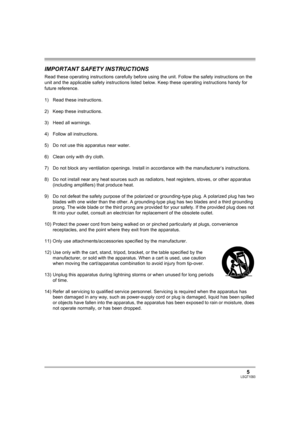 Page 55LSQT1093
IMPORTANT SAFETY INSTRUCTIONS
Read these operating instructions carefully before using the unit. Follow the safety instructions on the 
unit and the applicable safety instructions listed below. Keep these operating instructions handy for 
future reference.
1) Read these instructions.
2) Keep these instructions.
3) Heed all warnings.
4) Follow all instructions.
5) Do not use this apparatus near water.
6) Clean only with dry cloth.
7) Do not block any ventilation openings. Install in accordance...