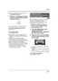 Page 8181LSQT1093
Editing
4(Only when [SELECT] is selected in step 2)
Press the   button.
5When the confirmation message 
appears, select [YES], then press 
the cursor button.
(Only when [SELECT] is selected in step 2)
To continue deleting other scenes
Repeat steps 3-5.
To complete editing
Press the MENU button.
≥Scenes which cannot be played back (the 
thumbnails are displayed as [ ]) cannot be 
deleted.
≥Protected scenes cannot be deleted.
≥In case of [ALL SCENES], the deletion may 
take time if there are...