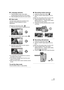 Page 1313VQT1T93
∫Language selection
1) Press the MENU button, then select 
[LANGUAGE] and press the cursor button.
2) Select [English] and press the cursor button.
∫Help mode
The help mode explains the operation icons 
displayed. (Except headphone volume 
adjustment)
≥Rotate the mode dial to select  .
1) Press the cursor button to display the icon.
2) Move the cursor button right to select [ ].
3) Move the cursor button up, left or right to 
select the desired icon.
≥An explanation of the selected icon scrolls...