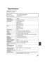 Page 145145VQT1T93
Specifications
High Definition Video Camera
Information for your safety
Power source:
Power consumption:DC 9.3 V (When using AC adaptor)
DC 7.2 V (When using battery)
Recording: 6.7 W
Signal system1080/60i
Recording formatAVCHD format compliant
Image sensor1/6z 3MOS image sensor
Total: 610 Kk3
Effective pixels:
Motion picture: 520 Kk3
Still picture: 520 Kk3
LensAuto Iris, F1.8 to F2.8
Focal length:
2.95 mm to 35.4 mm
Macro (Full range AF)
Filter diameter37 mm
Zoom12k optical zoom, 30k/700k...
