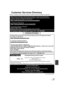 Page 153153VQT1T93
Customer Services Directory
Service in Canada: As per Servicentre listed in Canadian warranty information on page 154.
Obtain Product Information and Operating Assistance; locate your nearest Dealer 
or Service Center; purchase Parts and Accessories; or make Customer Service and  
Literature requests by visiting our Web Site at:
http://www.panasonic.com/consumersupport
or, contact us via the web at:
http://www.panasonic.com/contactinfo
You may also contact us directly at:
1-800-211-PANA...