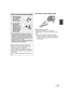 Page 2121VQT1T93
∫Remote control usable range
ARemote control sensor
Distance: Within approx. 5 m (16 feet)
Angle: Approx. 10o up and 15o down, left, and 
right
≥The remote control is intended for indoor 
operation. Outdoors or under strong light, the 
unit may not operate properly even within the 
usable ranges.
Install a button-type battery (supplied)
1 While pressing 
the stopper A, 
pull out the 
battery holder.
2 Set the button-
type battery 
with its (i) mark 
facing upward 
and then put the 
battery...